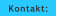 Kontakt: